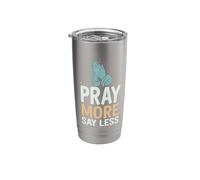Pray More Say Less Stainless Steel Insulated Tumbler