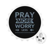 Pray More Worry Less 2 in 1 Magnetic Beer Bottle Opener Fridge Magnets Easy Storage Gift for Men Women White-Style