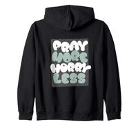 Pray More Worry Less Christian Faith Prayer Design Zip Hoodie