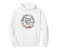 PRAY MORE WORRY LESS Fun Contemporary Christian with Wreath Pullover Hoodie