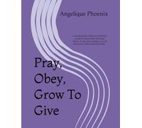 Pray, Obey, Grow To Give