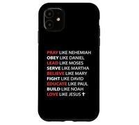 Pray Obey Lead Serve Believe Love Like Jesus Case for iPhone 11