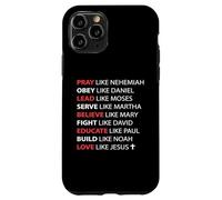 Pray Obey Lead Serve Believe Love Like Jesus Case for iPhone 11 Pro