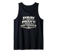 Pray On It Over It Through It Christian Prayer Gift Tank Top