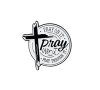 Pray On It Pray Over It Pray Through It Bible Verse Enamel Pin, Christian Cross Badges, Christian Faith Pin Brooch, Religious Bible Verse Lapel Badges, Religious Belief Brooch For God Jesus Lover