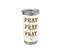 Pray On It Pray Over It Pray Through It Christian Religious Stainless Steel Insulated Tumbler