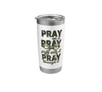 Pray On It Pray Over It Pray Through It Faith Stainless Steel Insulated Tumbler