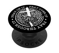 Pray On It Pray Over It Pray Through It Message PopSockets Adhesive PopGrip