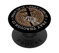 Pray On It Pray Over It Pray Through It PopSockets Adhesive PopGrip