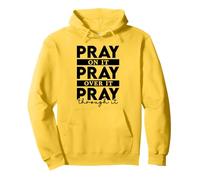 Pray On It Pray Over It Pray Through It Pullover Hoodie
