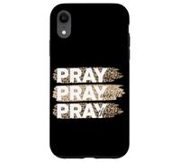 Pray Over It Pray On It Pray Through It Christian Case for iPhone XR