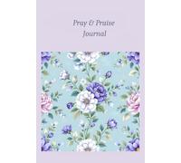 Pray & Praise Journal