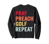 Pray Preach Golf Repeat Pastor Minister Sweatshirt