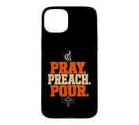 Pray Preach Pour Pastor Christian Sermon Coffee Case for iPhone 15 Plus