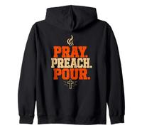 Pray Preach Pour Pastor Christian Sermon Coffee Zip Hoodie