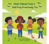 Pray Proactively - Kids Pray Proactively Too: Read and Pray with Gabby and Friends