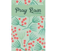 Pray Rain Journal