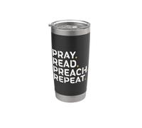 Pray Read Preach Repeat - Pastors, Preachers, Missionaries Stainless Steel Insulated Tumbler