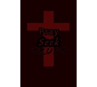 Pray Seek Trust