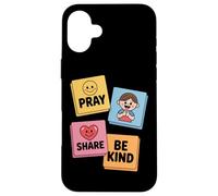 Pray Share Be Kind Kids Christian Sunday School Case for iPhone 16 Plus
