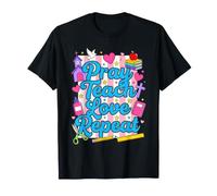 Pray Teach Love Repeat Christian Teacher Back to School T-Shirt