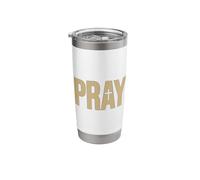 Pray The Word Pray ON A TEE Stainless Steel Insulated Tumbler