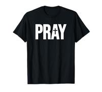 Pray The Word Pray ON A TEE T-Shirt