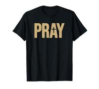 Pray The Word Pray ON A TEE T-Shirt