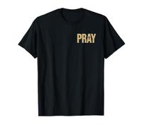 Pray The Word Pray ON A TEE T-Shirt