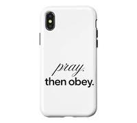 Pray Then Obey Christian Faith Quote Case for iPhone X/XS