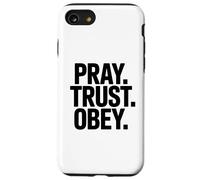 Pray Trust Obey Christian Faith Motivation Case for iPhone SE (2020) / 7/8