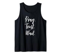 Pray. Trust. Wait. Christian Comfort Hope Jesus Shirt Tank Top