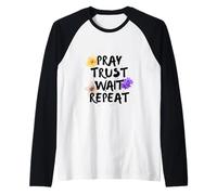 Pray, Trust, Wait, Repeat Raglan Baseball Tee