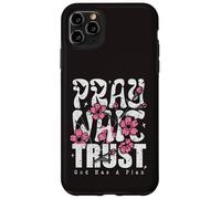 Pray Wait Trust God Has A Plan Christian Faith Case for iPhone 11 Pro Max