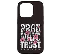 Pray Wait Trust God Has A Plan Christian Faith Case for iPhone 15 Pro