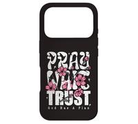 Pray Wait Trust God Has A Plan Christian Faith Case for iPhone 17 Pro