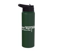Pray Wait Trust God Has A Plan Inspiration Stainless Steel Insulated Water Bottle
