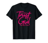 Pray Wait Trust - God Has A Plan - Pink Graphic - Christian T-Shirt
