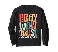 Pray Wait Trust God Has A Plan Retro Groovy Christian Long Sleeve T-Shirt
