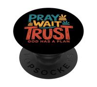 Pray Wait Trust God Has A Plan - Vintage Christian Faith PopSockets Adhesive PopGrip