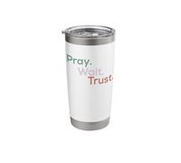 Pray, Wait, Trust Stainless Steel Insulated Tumbler