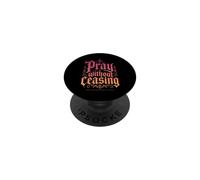 Pray Without Ceasing 1 Thessalonians 5:17 Bible Verse PopSockets Adhesive PopGrip