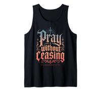 Pray Without Ceasing 1 Thessalonians 5:17 Bible Verse Tank Top