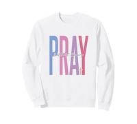 Pray Without Ceasing Christian Bible Verse Sweatshirt