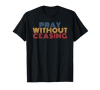 Pray Without Ceasing Inspirational Christian Faith T-Shirt