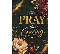 Pray Without Ceasing Journal