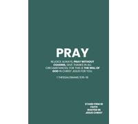 Pray Without Ceasing: Prayer Journal for Gratitude and Thankfulness