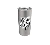 Pray Without Ceasing Stainless Steel Insulated Tumbler