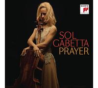 Sol Gabetta Sol Gabetta: Prayer (CD) Album (US IMPORT)