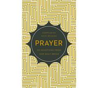 Prayer: 90 Devotions from Our Daily Bread